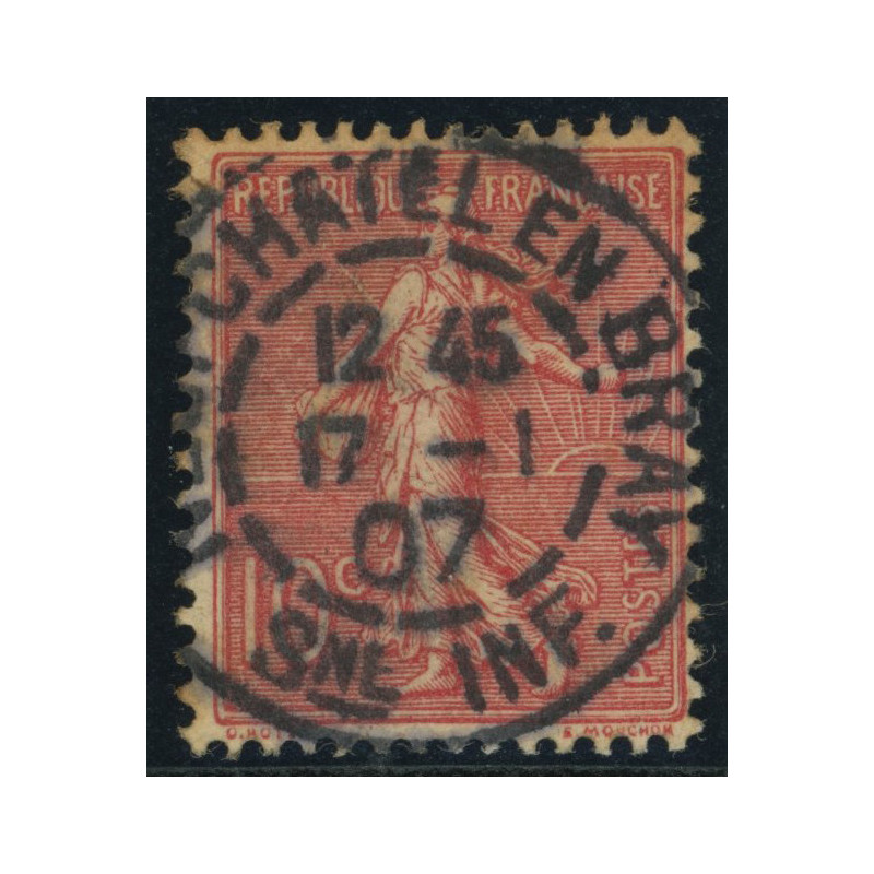 YT 129 - Oblitere - Neufchatel en Bray du 17/01/1907